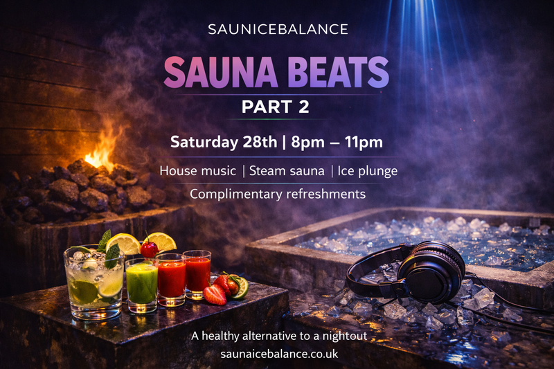 Sauna Beats - 28th   February - Serving Health shots - Protein drinks  & Good Vibes - Limited Spaces Available